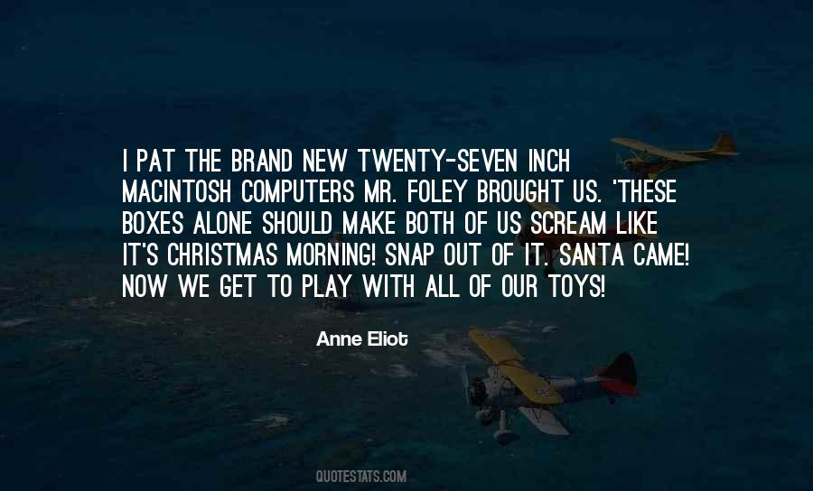 Play With Toys Quotes #1856803