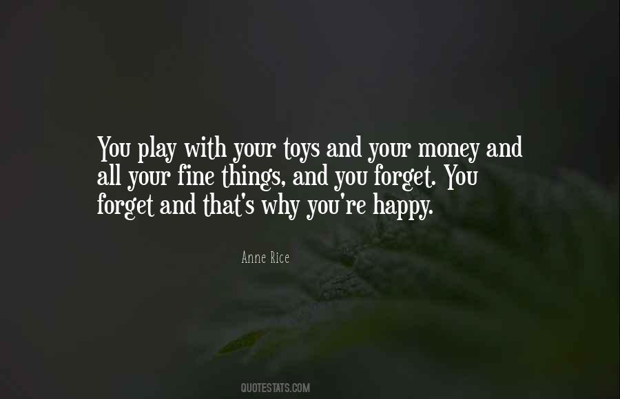 Play With Toys Quotes #200009