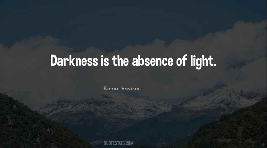Absence Of Light Quotes #1030343