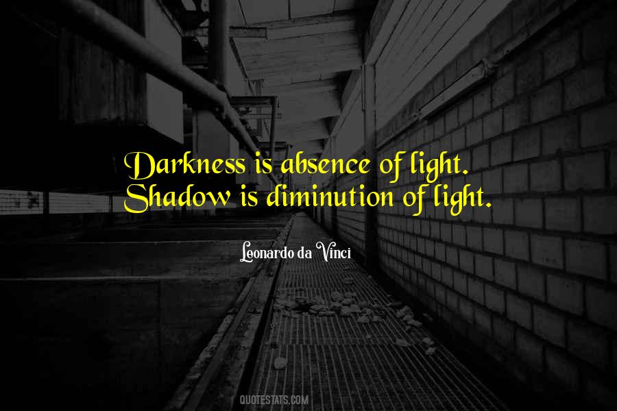 Absence Of Light Quotes #1597562