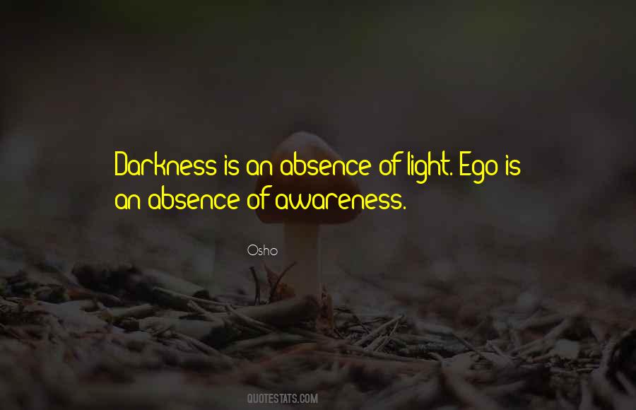 Absence Of Light Quotes #1827848