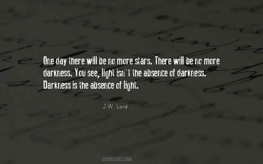 Absence Of Light Quotes #483161