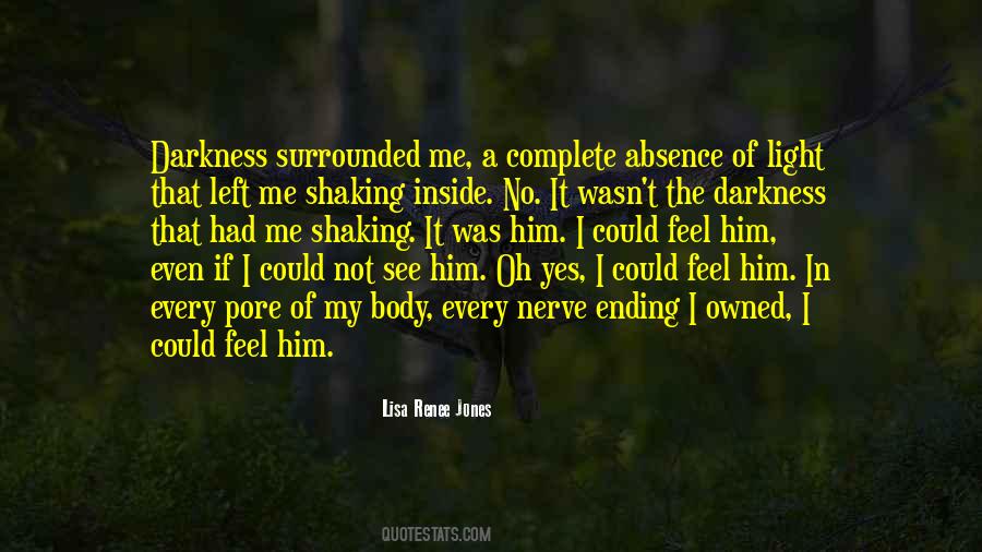 Absence Of Light Quotes #689708