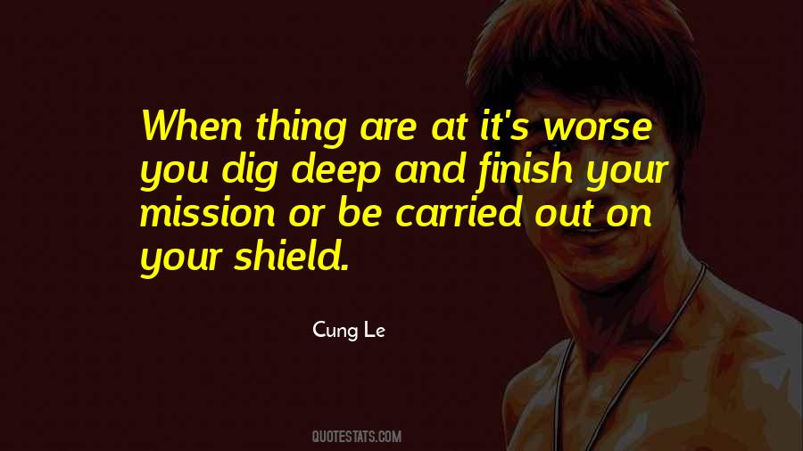 Dig Deep Quotes #78373