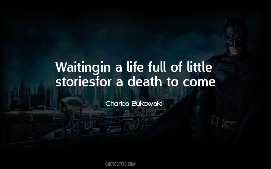 Bukowski Life Quotes #1156440