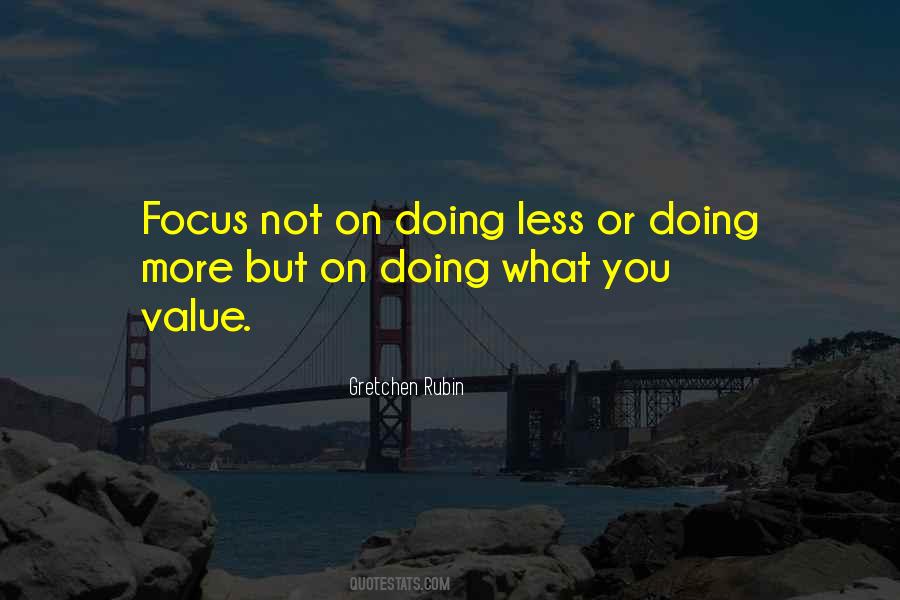 What You Focus On Quotes #176283
