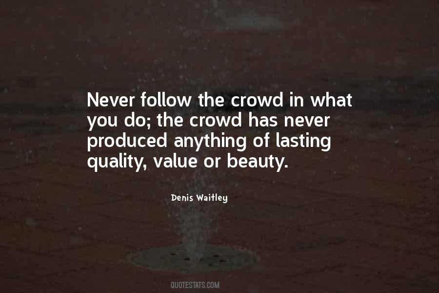 Never Follow Quotes #1212100