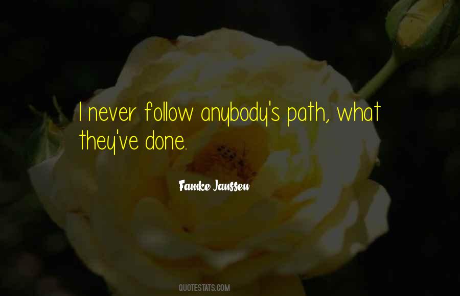 Never Follow Quotes #1523791