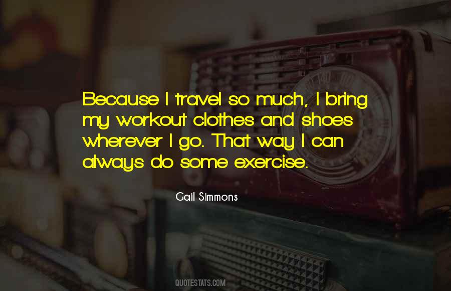 Wherever I Go Quotes #216323