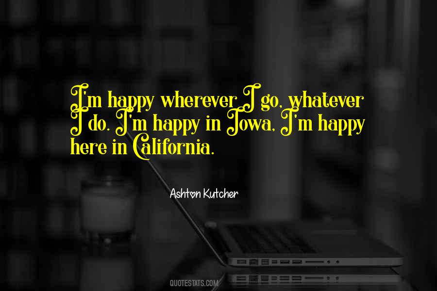 Wherever I Go Quotes #853827