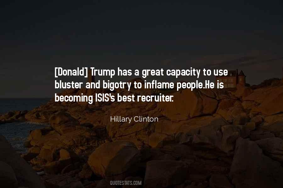 Trump Bigotry Quotes #238203
