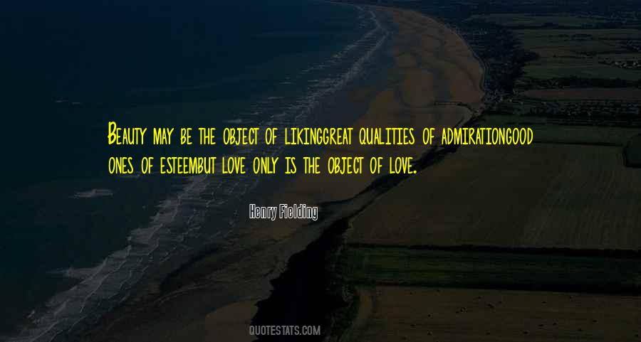 Love Quality Admiration Quotes #815966