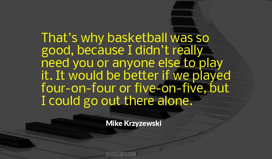 Krzyzewski Mike Quotes #936823