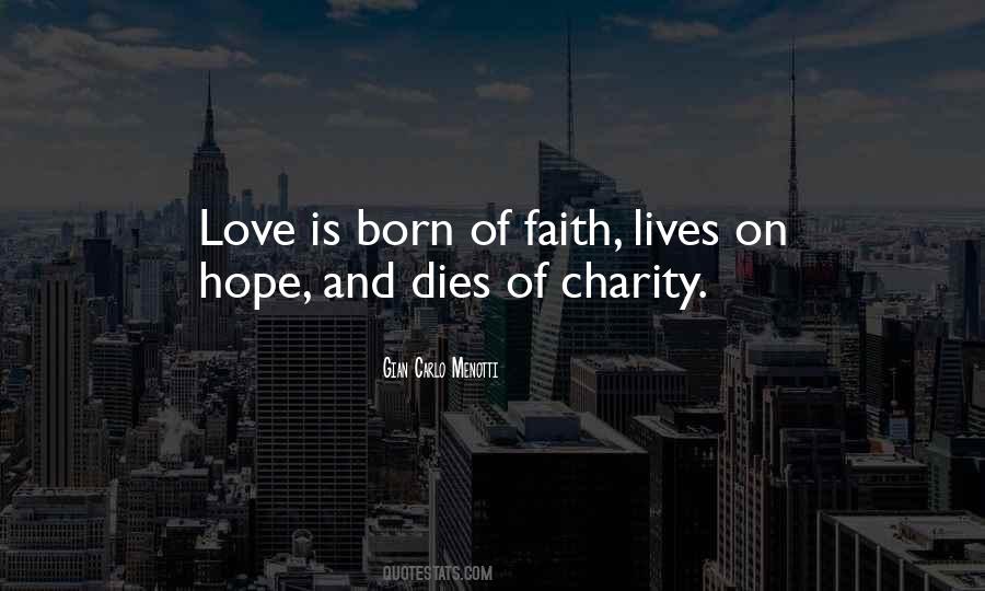 We Are Born With Love And Hope Quotes #1494824
