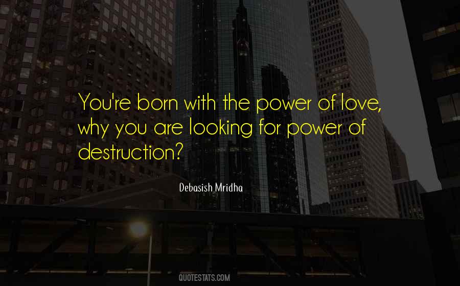 We Are Born With Love And Hope Quotes #480821
