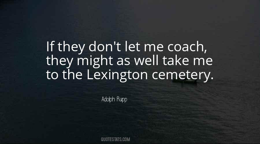 Coach Adolph Rupp Quotes #1217555