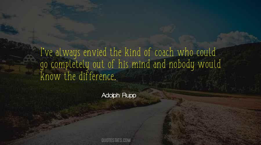 Coach Adolph Rupp Quotes #1734512