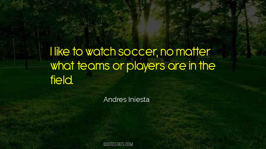 Iniesta Soccer Quotes #717750