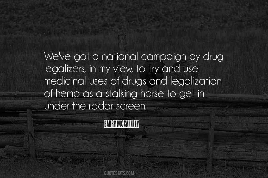 Quotes About Legalization Of Drugs #393424