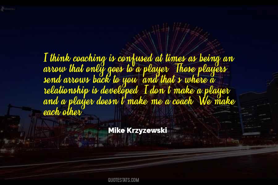 Coach Player Relationship Quotes #261762