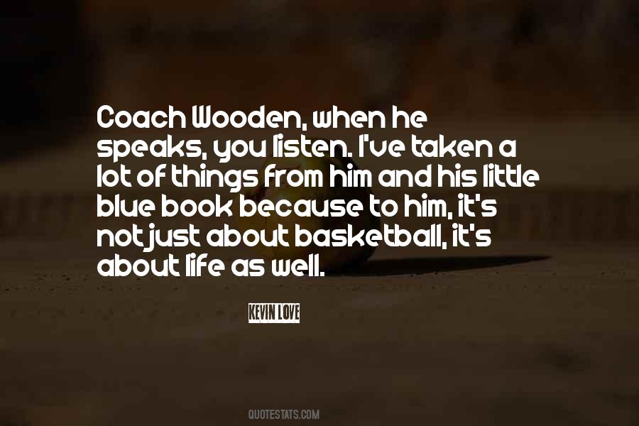 Coach Wooden Quotes #407115