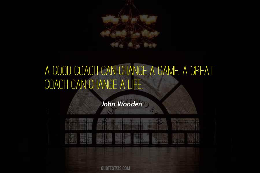 Coach Wooden Quotes #608162