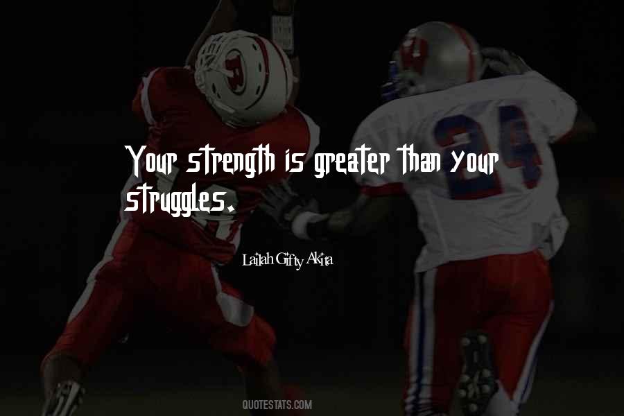 Adversity Struggles Quotes #1308009