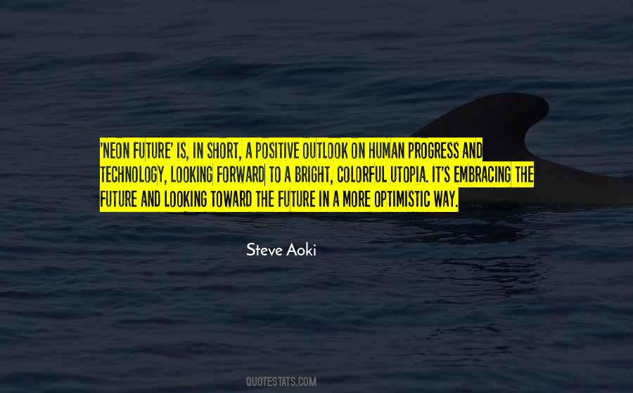 Future Is Quotes #1203513