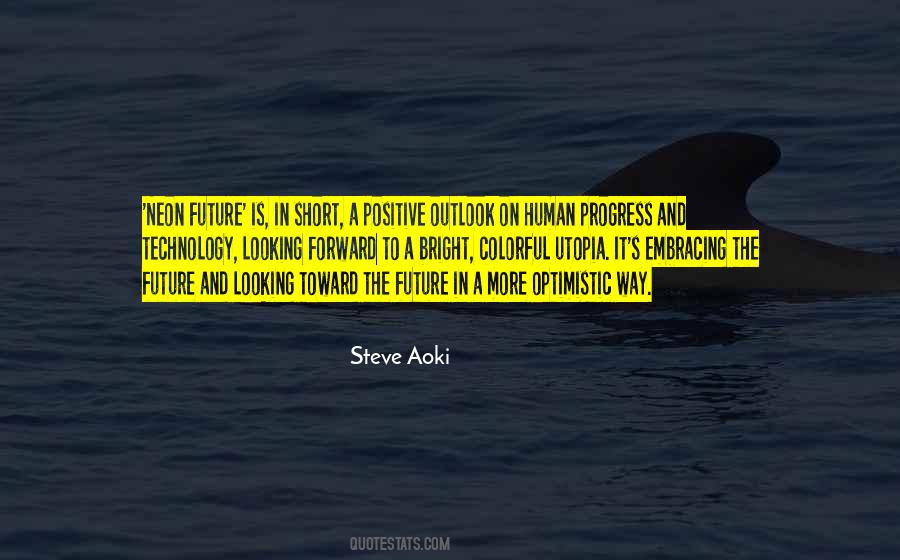 Future Is Quotes #1203513