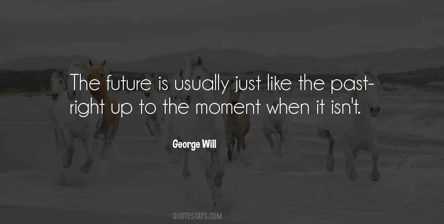 Future Is Quotes #1276360