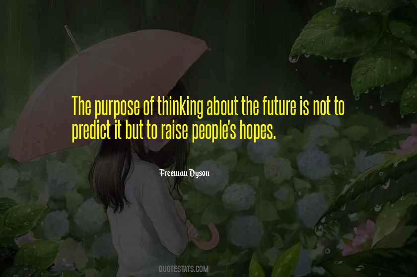 Future Is Quotes #1380793