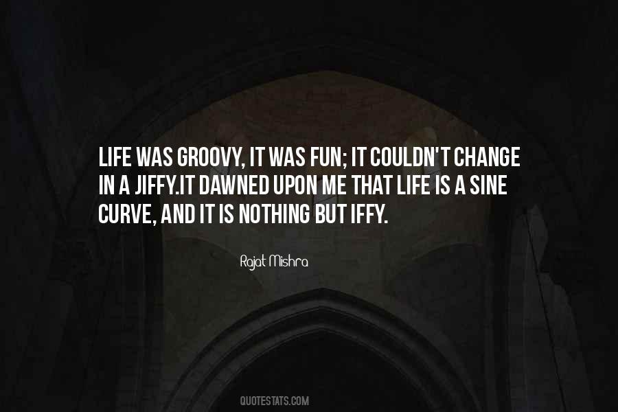 Be Groovy Quotes #1743308