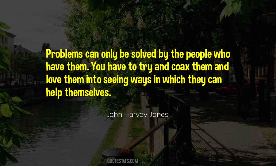 Coax Love Quotes #1057226