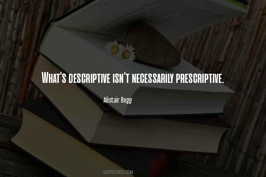 Prescriptive Versus Descriptive Quotes #1575811
