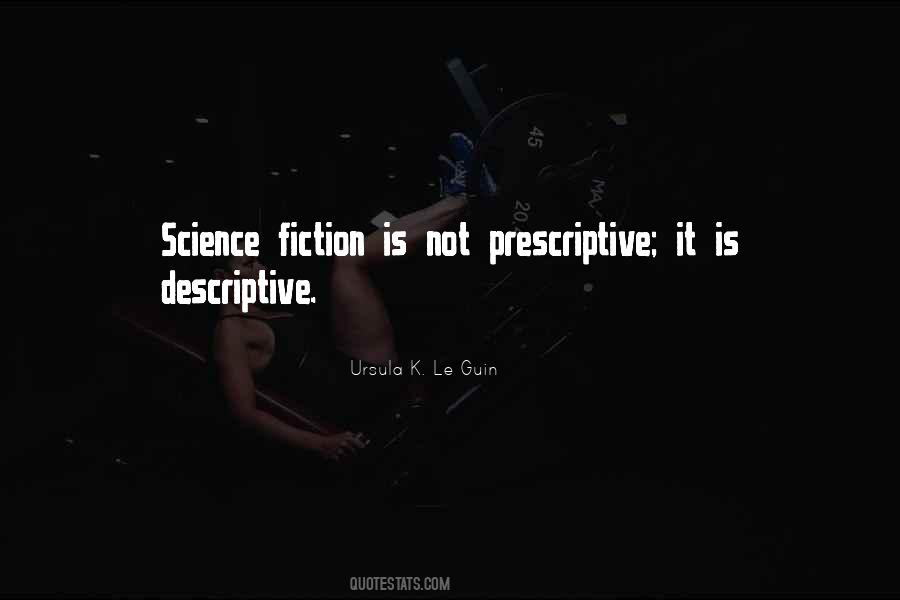 Prescriptive Versus Descriptive Quotes #684171