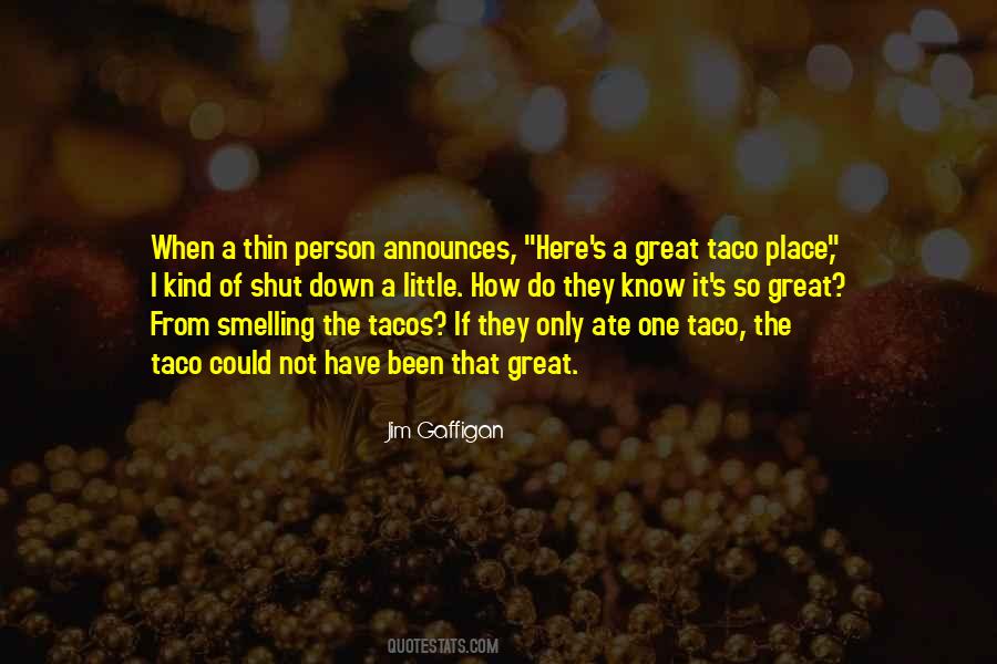 Great Taco Quotes #1741833