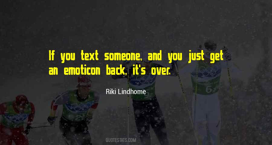 Lindhome Riki Quotes #190175