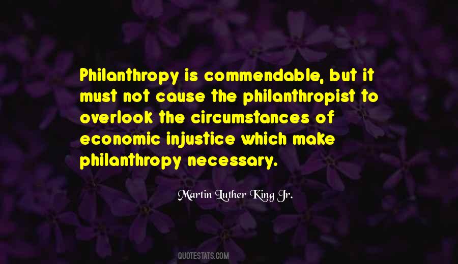 Injustice Philanthropy Justice Quotes #1261759