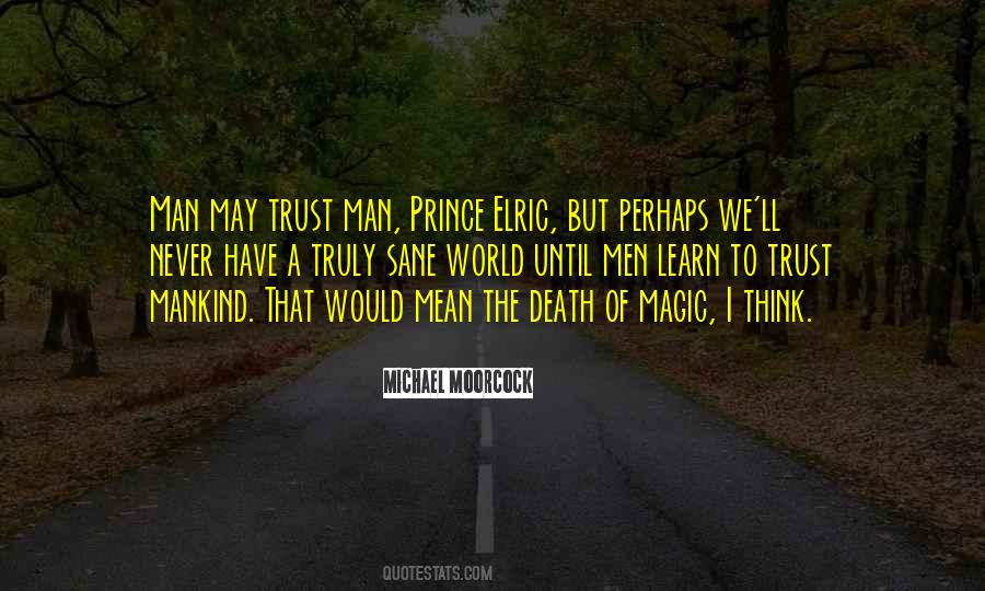 Michael Moorcock Elric Quotes #359187