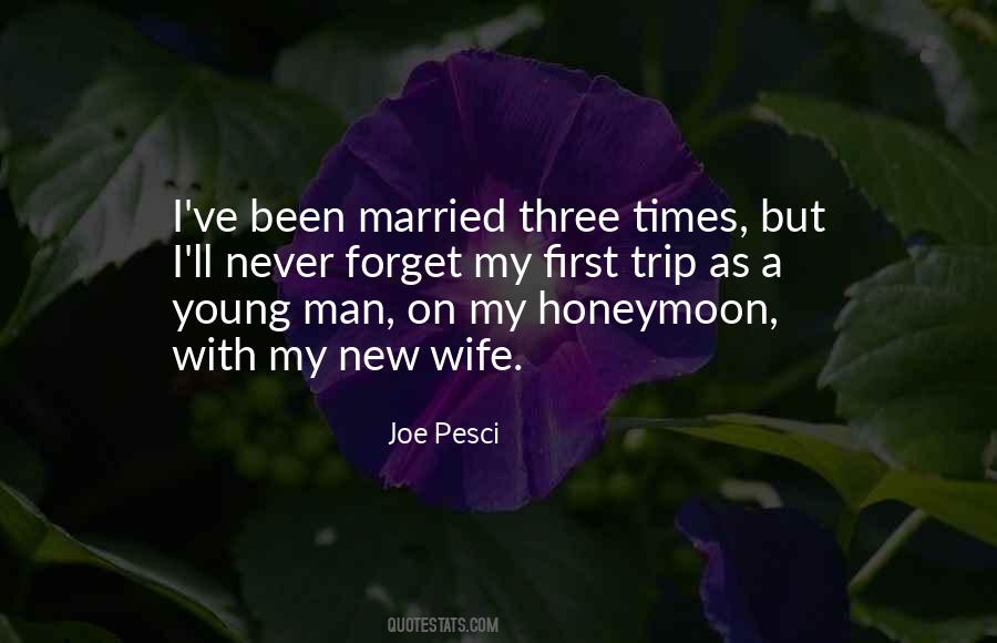 Honeymoon Trip Quotes #686572
