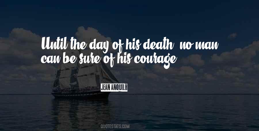 Courage Of Man Quotes #154815