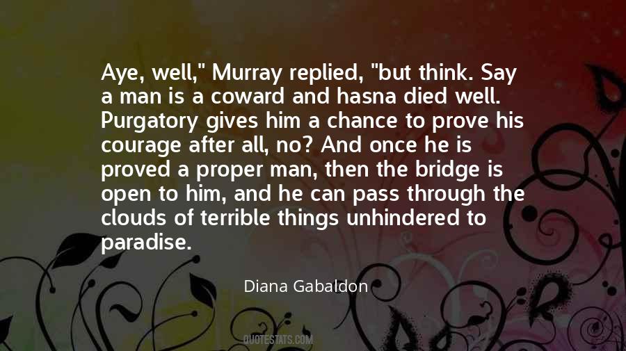 Courage Of Man Quotes #176407