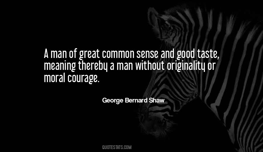 Courage Of Man Quotes #245567