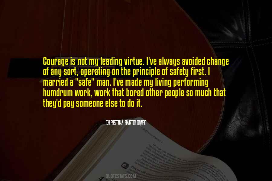 Courage Of Man Quotes #358730