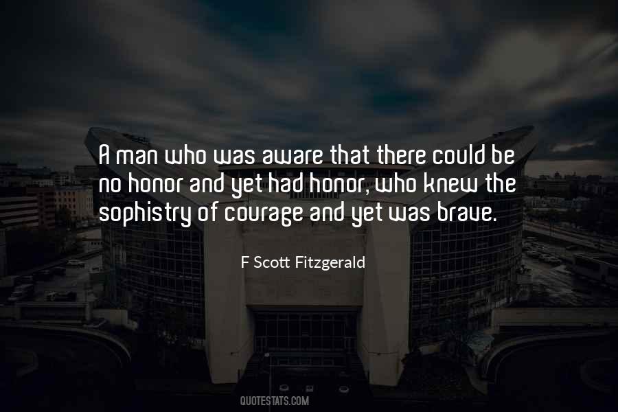 Courage Of Man Quotes #438081