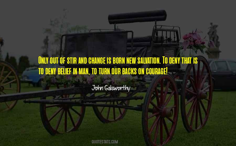 Courage Of Man Quotes #449332
