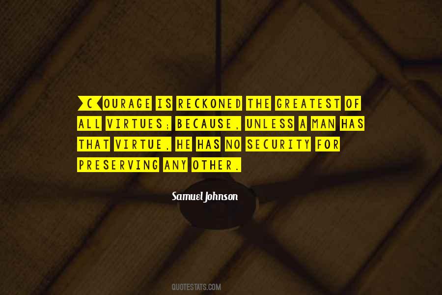 Courage Of Man Quotes #484290