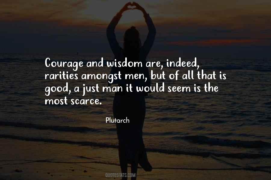 Courage Of Man Quotes #636263