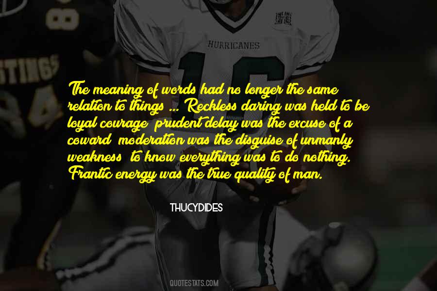 Courage Of Man Quotes #752812