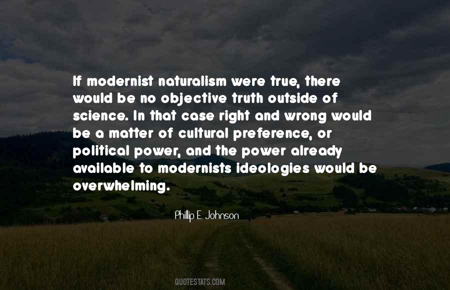 Naturalism As Science Quotes #495533